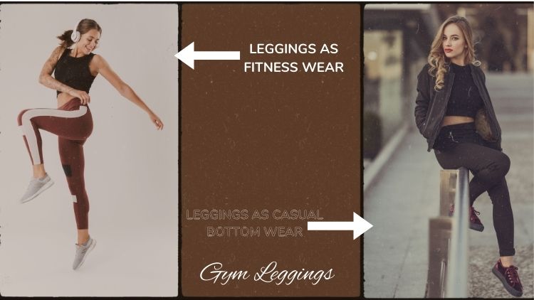 Leggings as A Fitness Wear & Casual Wear how leggings can be worn