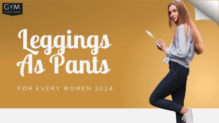 leggings wearing as pants trends