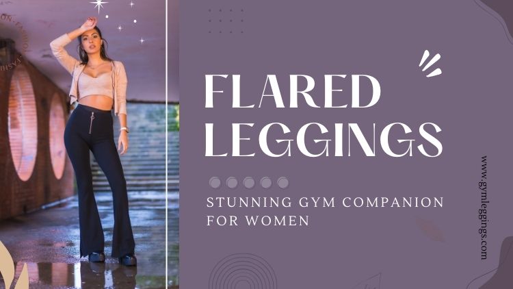 guide on flared leggings
