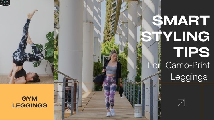 styling tips for camo print leggings